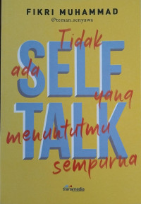 Image of Self talk : Tidak ada Menuntutmu sempurna