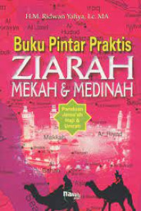 Image of Buku Pintar Praktis Ziarah Mekah & Medinah