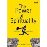 Image of The Power of Spirituality : Meraih Sukses Tanpa Batas